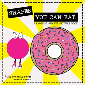 SHAPES YOU CAN EAT! LEARNING SHAPES PICTURE BOOK