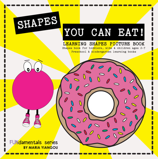 SHAPES YOU CAN EAT! LEARNING SHAPES PICTURE BOOK