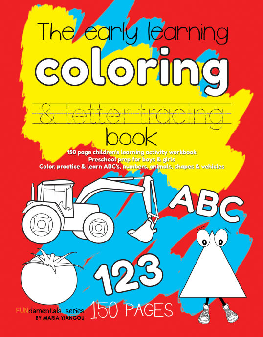 The early learning coloring & letter tracing book