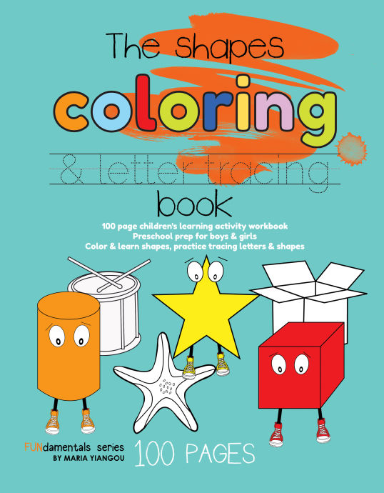 The shapes coloring & letter tracing book for children